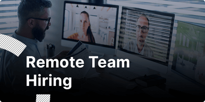 A Complete Guide To Remote Team Hiring