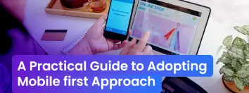 Mobile-first approach guide by application developers in Houston, USA